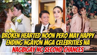 Mga Celebrities na nabroken hearted pero nagbigay ng Second Chance at nagkaroon ng happy ending