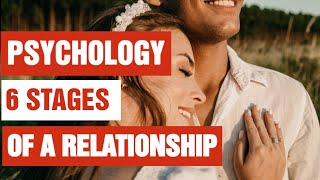 6 STAGES OF A RELATIONSHIP - WHICH ONE ARE YOU?