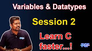 C Programming Variables & Data Types | Session 2 | Beginner Tutorial | TCF