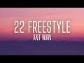 Ant Wan - 22 Freestyle (lyrics)