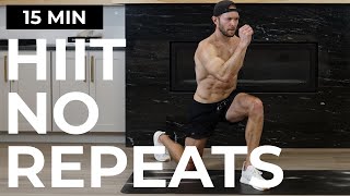 Killer HIIT CARDIO Workout | No Repeats, No Equipment Workout | Burn Lots of Calories in 15 Mins