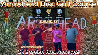 #68 Best Course In The World ( Arrowhead - Louisville, KY )  | 2 v 2 Against  Owner & Son | 27Holes