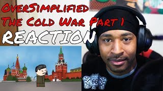 The Cold War - OverSimplified (Part 1) REACTION | DaVinci REACTS