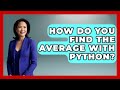 How Do You Find The Average With Python? - Python Code School
