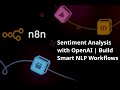 Sentiment Analysis with OpenAI | Build Smart NLP Workflows | (Ep 10) Workflow Automation Series