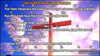 Kom Kuv Tau Nyob Ze Koj \u0026 (Phau 100 Zaj 200)