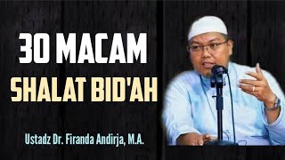 SHALAT - SHALAT BID'AH ‼️ Ustadz Dr. Firanda Andirja, M.A.