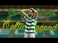 Georgios Samaras • Celtic Legend