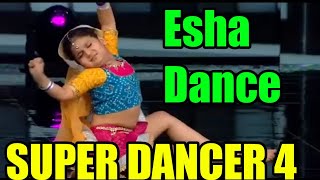 Esha super dance performance #superdancer4 #superdancerchapter4 #superdancerfinalaudition