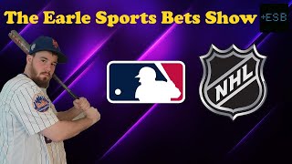The Earle Sports Bets Show! Free MLB and NHL Picks For May 31st, 2024 | Earle Sports Bets