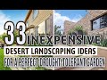 33 Inexpensive Desert Landscaping Ideas For a Perfect Drought-Tolerant Garden