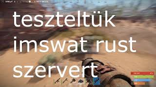 IMSWAT Montázs #13 - teszteltük az imswat rust szervert