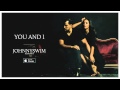 JOHNNYSWIM: You and I (Audio)