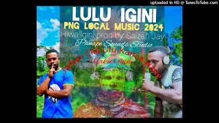 LULU Igini_2024 Muzik_(Prod By Saizah Jay)_Panape Sounds Studio.