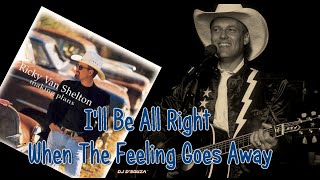 Ricky Van Shelton - When The Feeling Goes Away (1998)