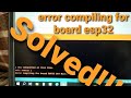 Error compiling for board esp32 [SOLVED]!!!!