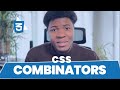 CSS Combinators Simplified (with examples)