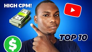 Top 10 Best Paying High CPM Niches on YouTube (2022)