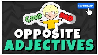 Opposite Adjectives | Learn English Vocabulary