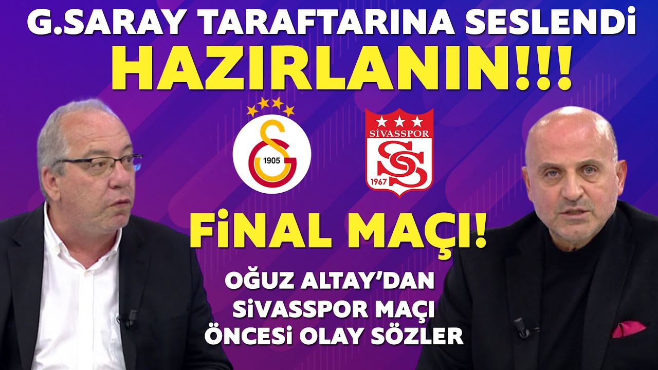 GALATASARAY-SİVASSPOR / OĞUZ ALTAY G.SARAY TARAFTARINA SESLENDİ - YouTube