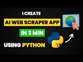 I Create AI Web Scraper App in 3 Min Using Python and Machine Learning & Python Projects