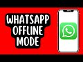 How To Appear Offline On WhatsApp (Even When Online)