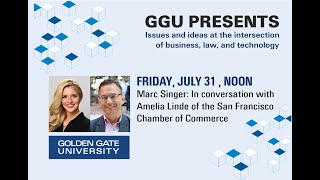 GGU Presents: Amelia Linde of the San Francisco Chamber of Commerce