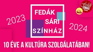 2023/2024-ES ÉVAD I BEMUTATÓK I BÉRLETEK I JEGYEK I AJÁNLÓ I FEDÁK SÁRI SZÍNHÁZ