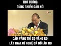 Thủ tướng cũng ghiền câu nói nói của người Xứ Nghệ!