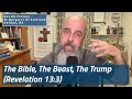 The Bible, The Beast, The Trump (Revelation 13:3)