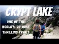 CRYPT LAKE |  One of the World's 20 Most Thrilling Trails | Hike |  Vlog