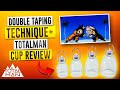 The Double Taping Technique | Totalman Cup Setup & Review