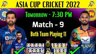 Asia Cup 2022 | India vs Sri Lanka Match 2022 | Ind vs SL Playing 11