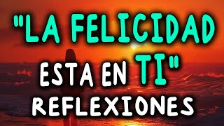 Hoy ELIJO Ser FELIZ (Reflexiones de la Vida) | Reflexión, Gratitud, Motivación!