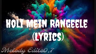 Holi Mein Rangeele-(Lyrics) | Mouni Roy | Mika Singh #holimeinrangeele