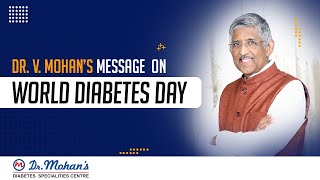 World Diabetes Day Special Message | Dr V Mohan