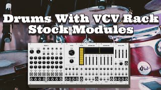 Let's Make Drums in VCV Rack Using Only The Stock Modules
