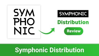 Symphonic Distribution Review: Ringtone, YouTube Content ID, VEVO Channel, Artist Channel \u0026 More