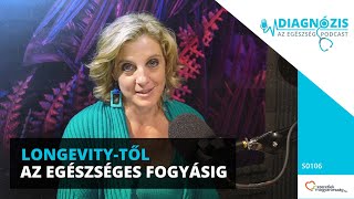 Longevity-től az egészséges fogyásig – 10 gondolat az egészségmegőrzésről