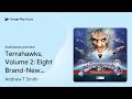 terrahawks volume 2 eight brand new audio… by andrew t smith · audiobook preview