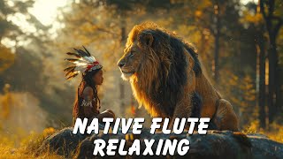 Soulful Serenity - Shamanic Flute Destroy The Negative Energy - Native American Healing Flute Music