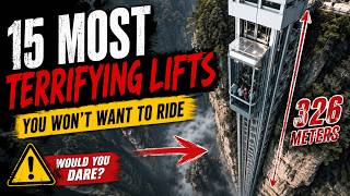 15 SCARIEST ELEVATORS