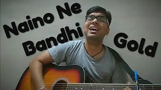 Naino Ne Bandhi - Gold (Guitar Cover) by Darshan Nathani✌😊