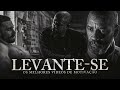 LEVANTE-SE! - A Melhor Compilação de Discursos Motivacionais [Os Melhores Vídeos de Motivação]