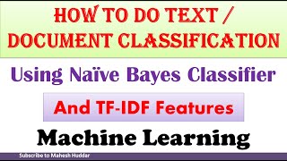 How to do Text Classification using Naive Bayes Classifier and TF-IDF features by Mahesh Huddar