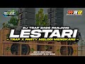 TRAP X PARTY DJ LESTARI BASS PANJANG MELODI MENGKANE VIRAL TIKTOK || RIKZA DISCJOKEY