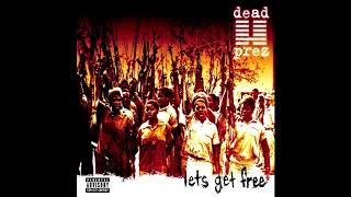 Dead Prez  Lets Get Free-Full Album #deadprez