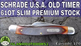 SCHRADE USA OLD TIMER 61OT SLIM PREMIUM STOCK -🇺🇸- Episode 170