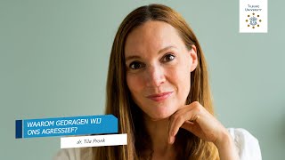 Agressie: Waarom gedragen wij ons agressief? | dr. Tila Pronk | Tilburg University | #12.1