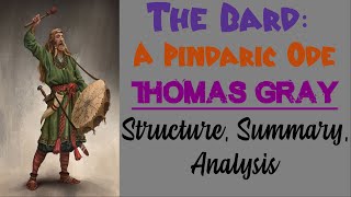 The Bard: A Pindaric Ode by Thomas Gray | Structure, Summary, Analysis